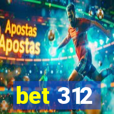 bet 312